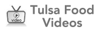 Tulsa Food and Restaurant Videos Tulsa Food and Restaurant Videos